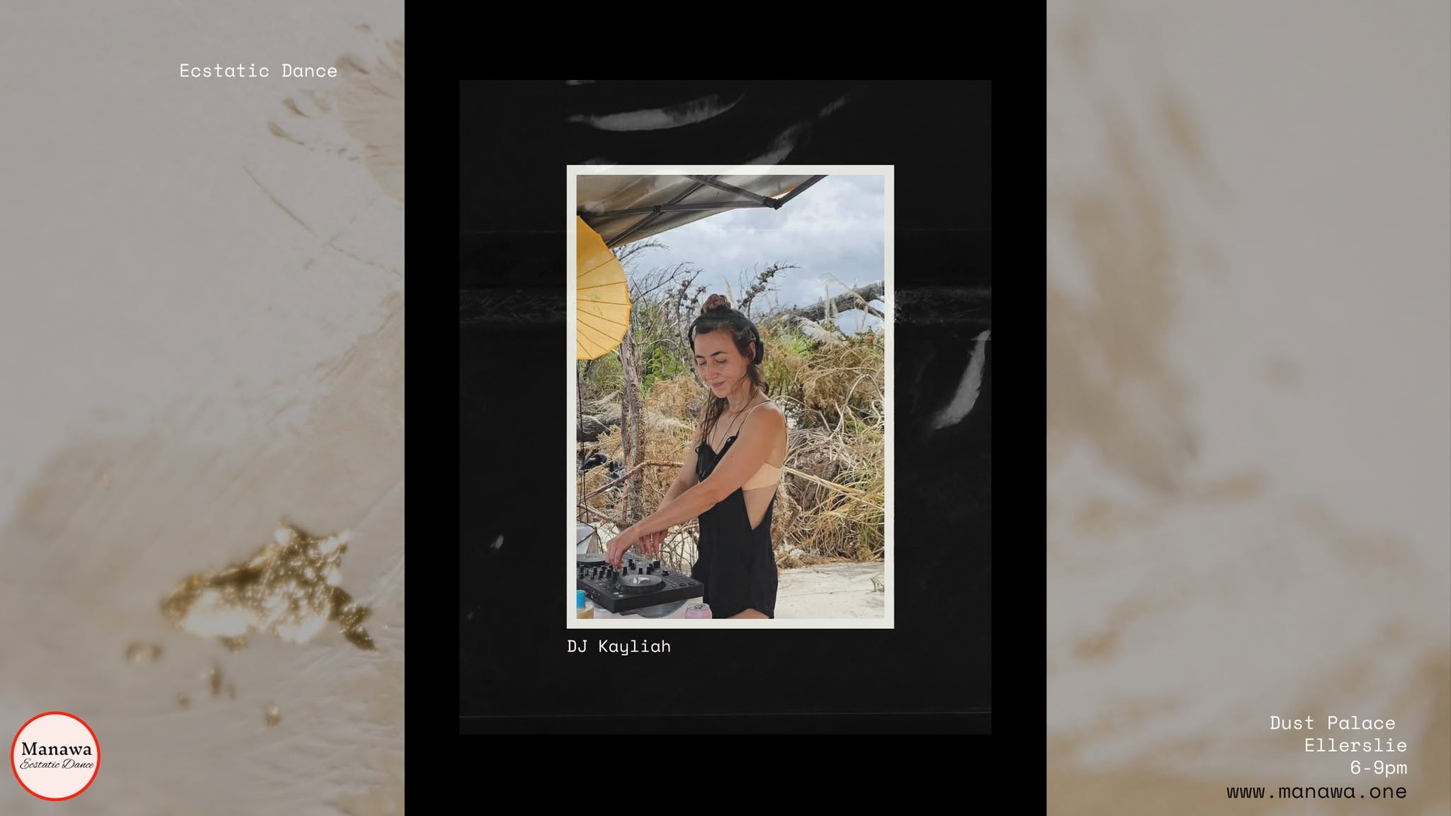 Manawa Ecstatic Dance DJ Kayliah, 6-9pm