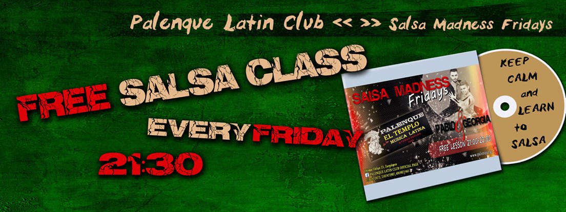 SALSA MADNESS Fridays @ Palenque!!!
