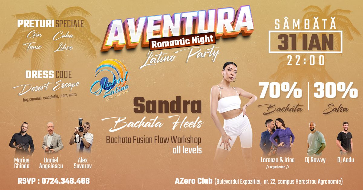 AVENTURA LATINO PARTY Sâmbăta 31 ianuarie @Azero Club