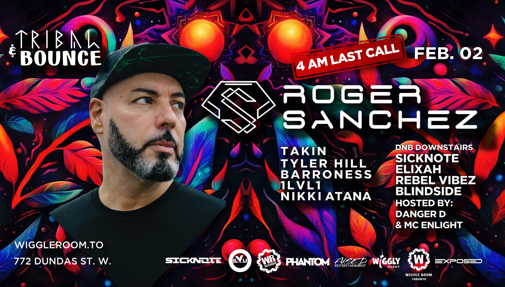 4AM LAST CALL Tribal & Bounce: ROGER SANCHEZ 2 Floors Dnb & House - ALL ACCESS