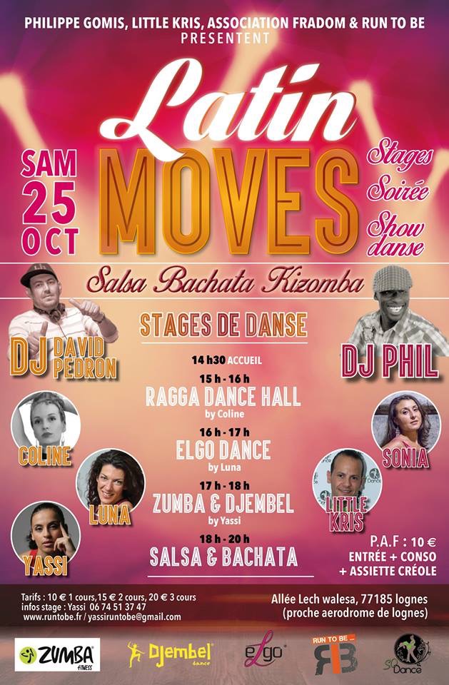 SAMEDI 25 OCTOBRE 2014 - LATIN MOVES - Stage de danse ( RAGGA DANCE HALL - ELGO - ZUMBA MIX DJEMBEL DANCE