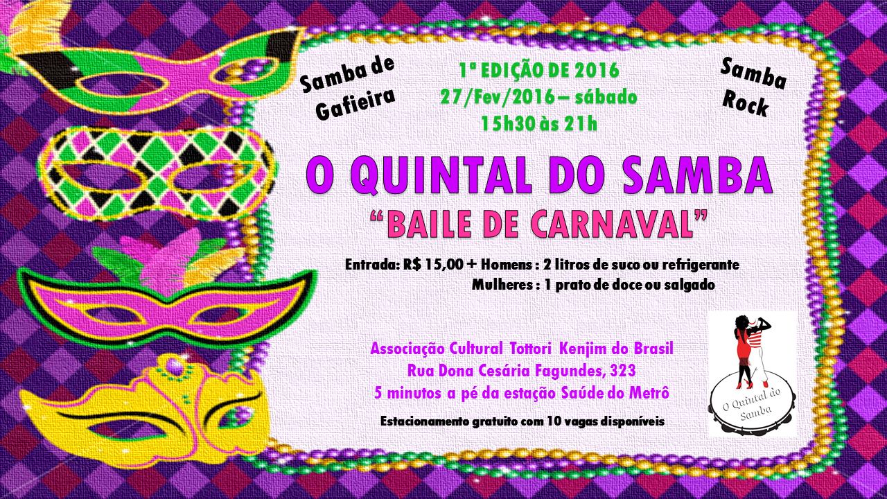 O QUINTAL DO SAMBA - Baile de Carnaval (1ª EDIÇÃO DE 2016)