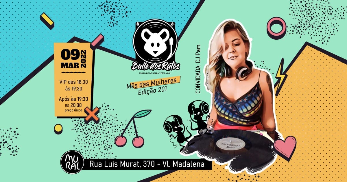 Baile dos Ratos convida DJ PAM Edição#201