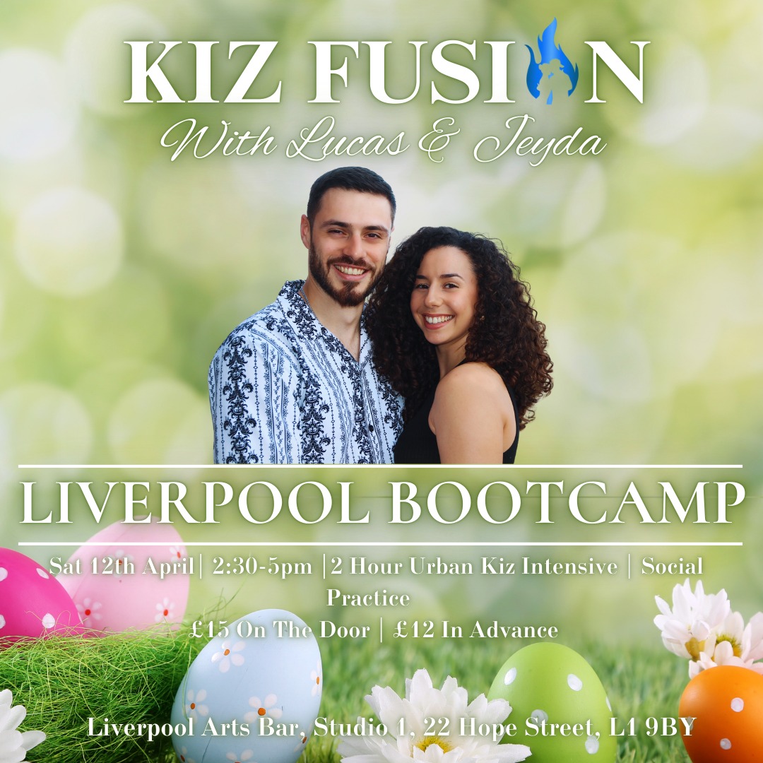 Kiz Fusion Liverpool Bootcamp with Lucas & Jeyda Easter Edition