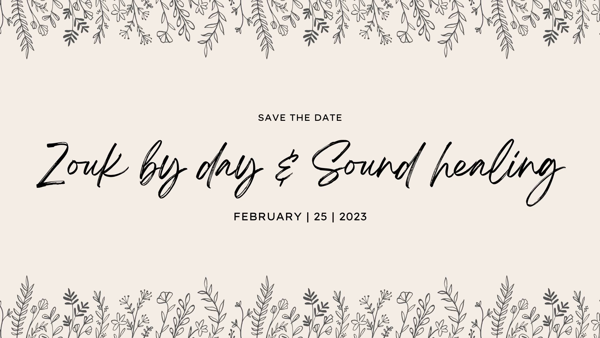 Zouk by day & Sound healing March 19