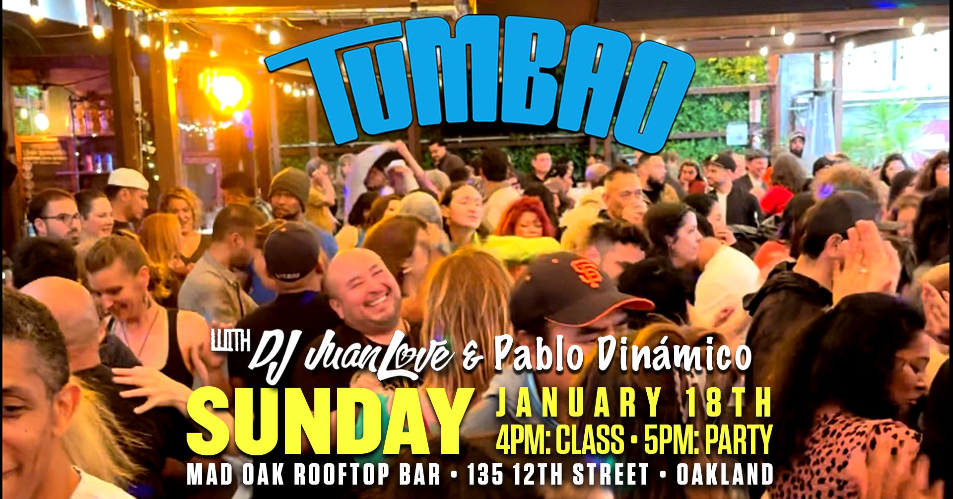 TUMBAO with DJ JuanLove & Pablo Dinámico at Mad Oak RoofTop Bar