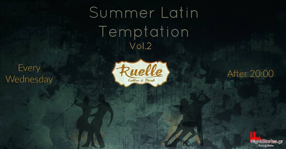 Summer Latin Temptation Vol.2 at Ruelle 10 05