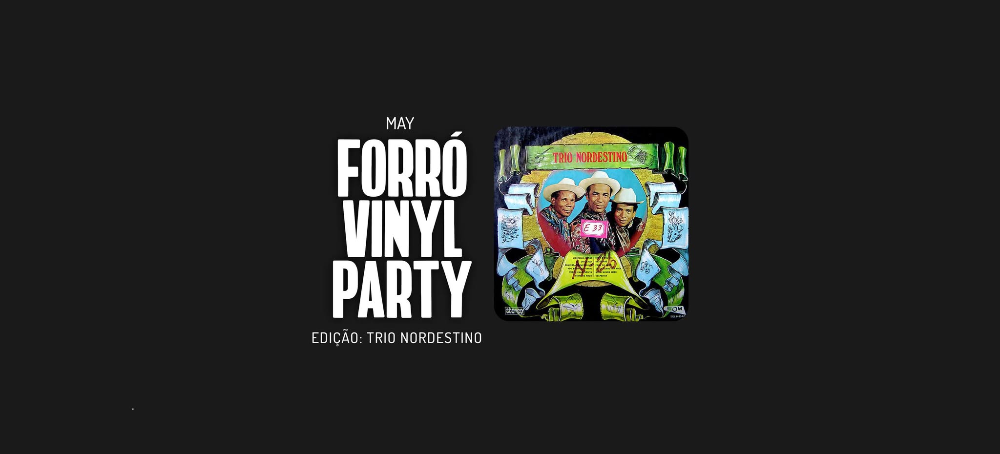 Forró Vinyl Party :: Trio Nordestino + Open level class with Juzinha