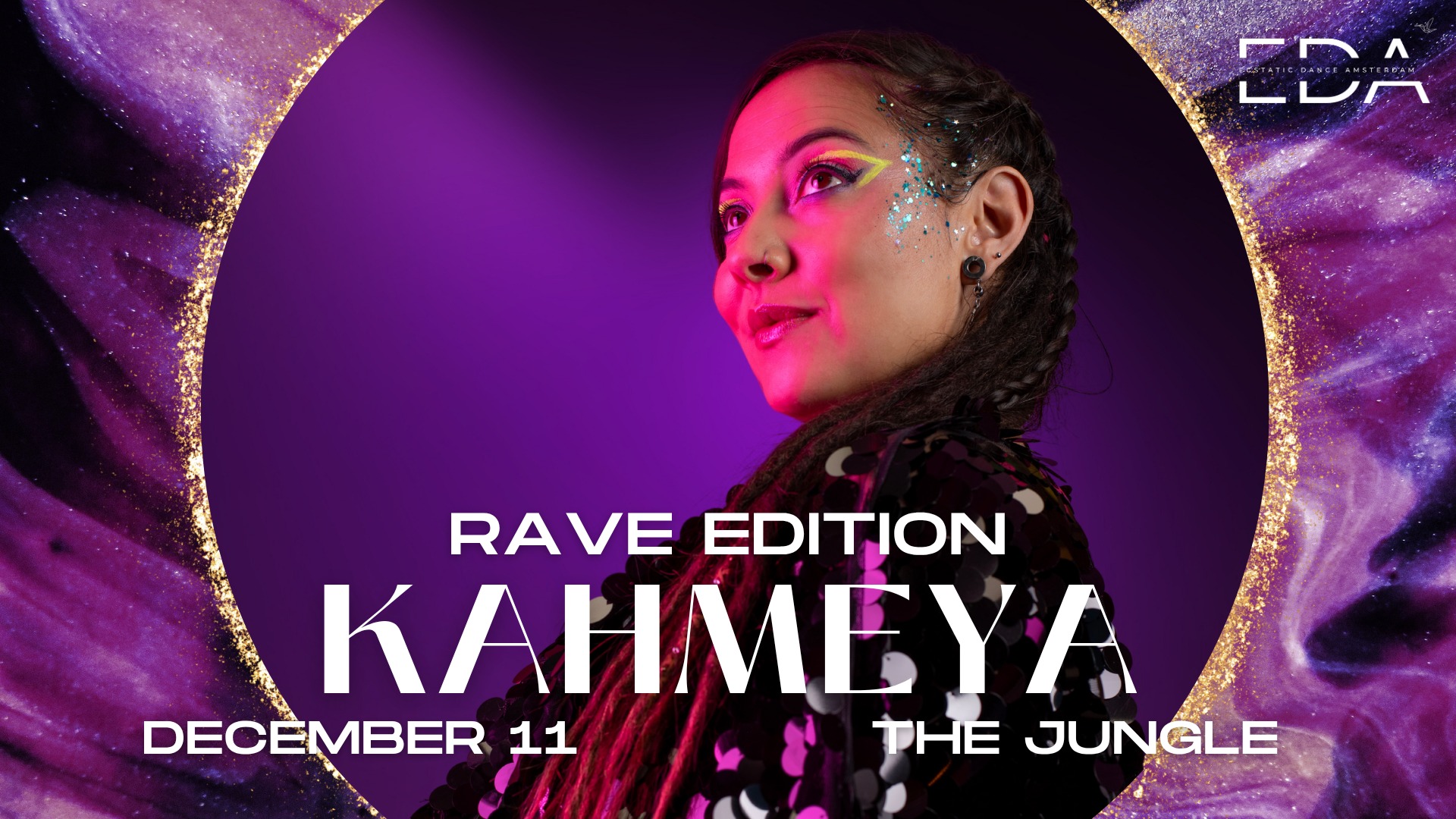 RAVE EDITION WITH KAHMEYA EDA @ THE JUNGLE