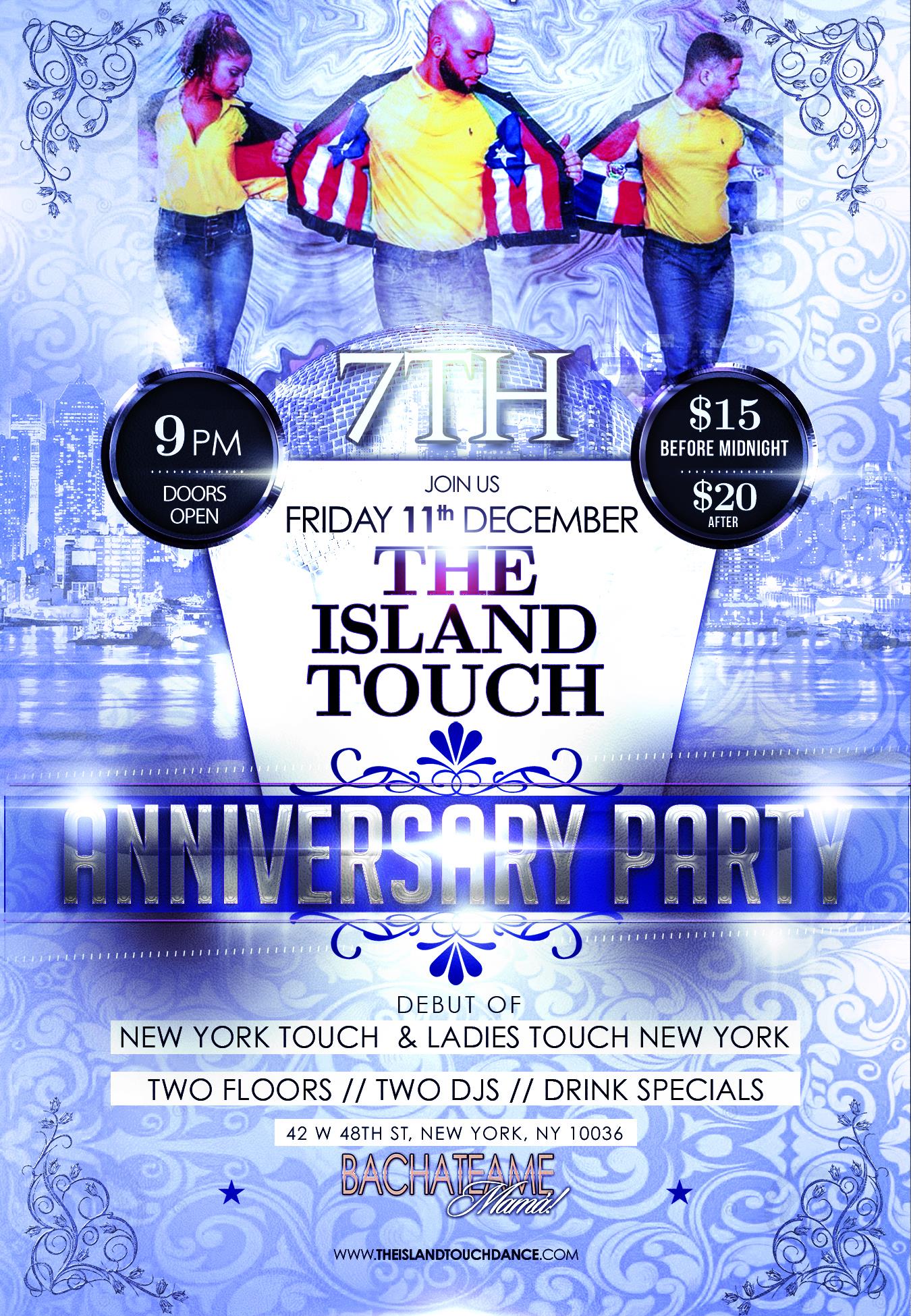 Island Touch 7th Year Anniversary - Dec 11th - NYC