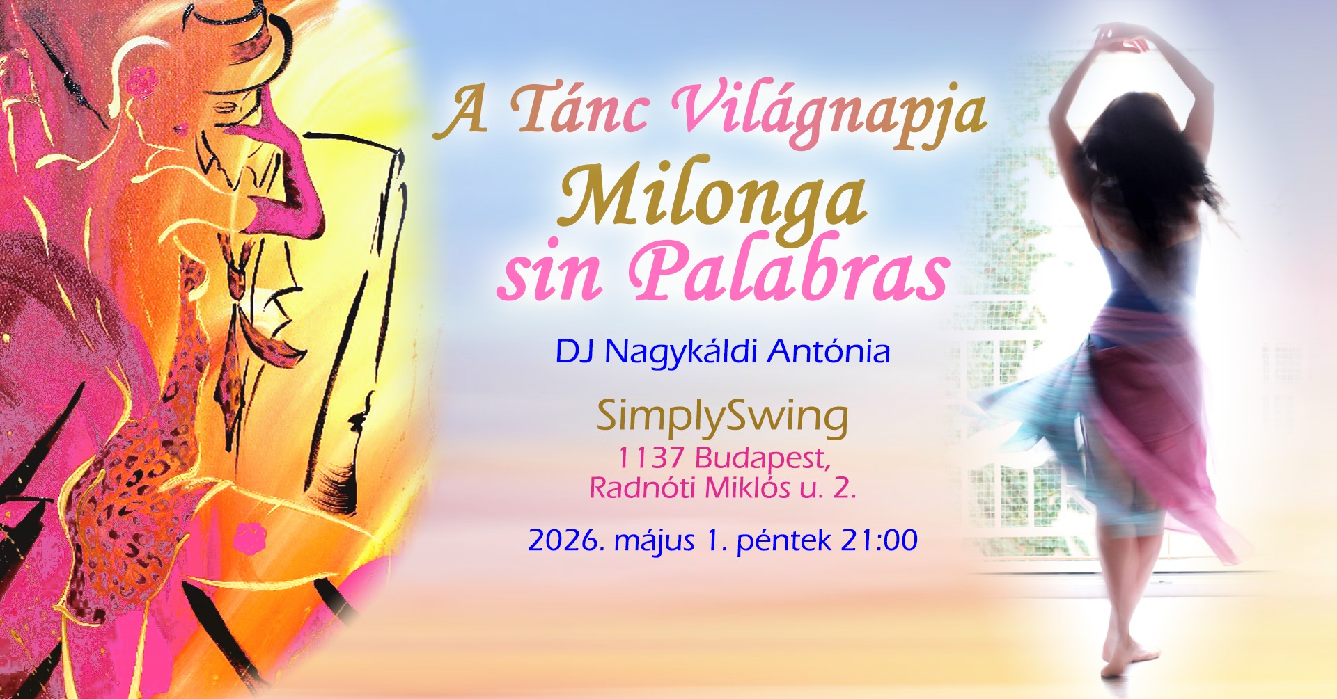 ❤️🍷💃🕺 A TÁNC VILÁGNAPJA MILONGA sin Palabras DJ Toncsi @ SimplySwing 🎶❤️