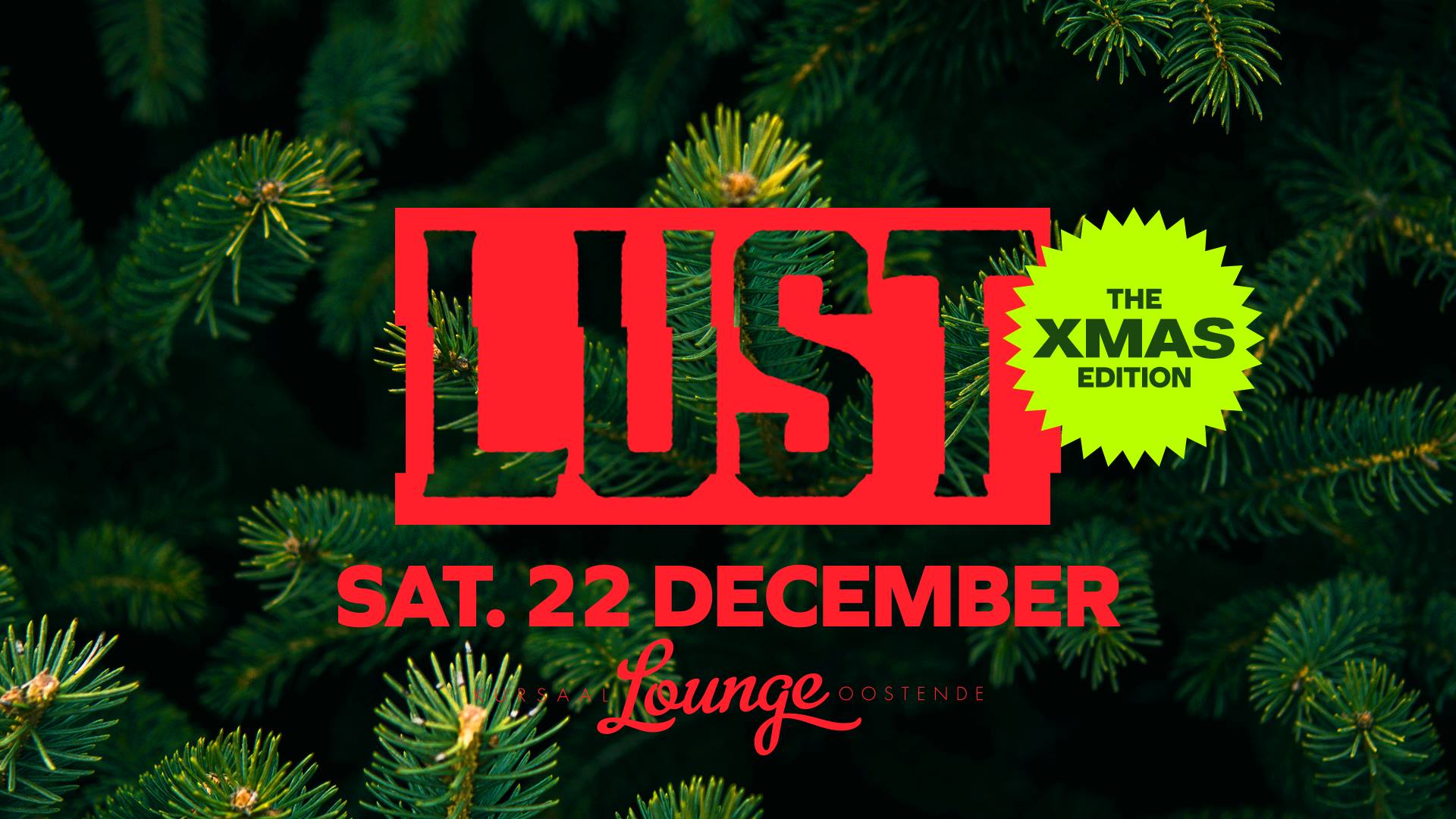 22 12 * LUST X edition * Lounge