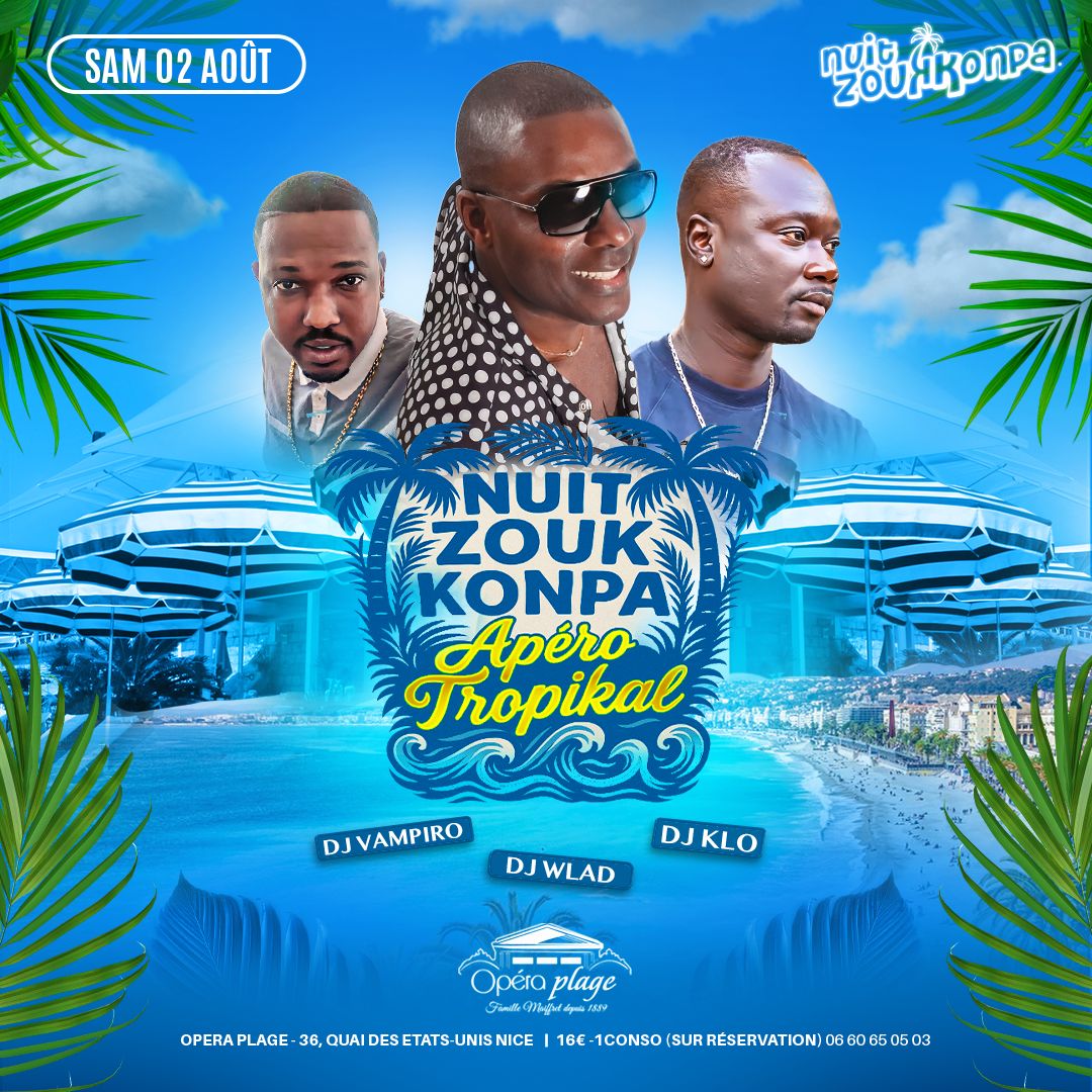 🎉 Nuit Zouk Konpa - Apéro Tropikal - Opera Plage Nice