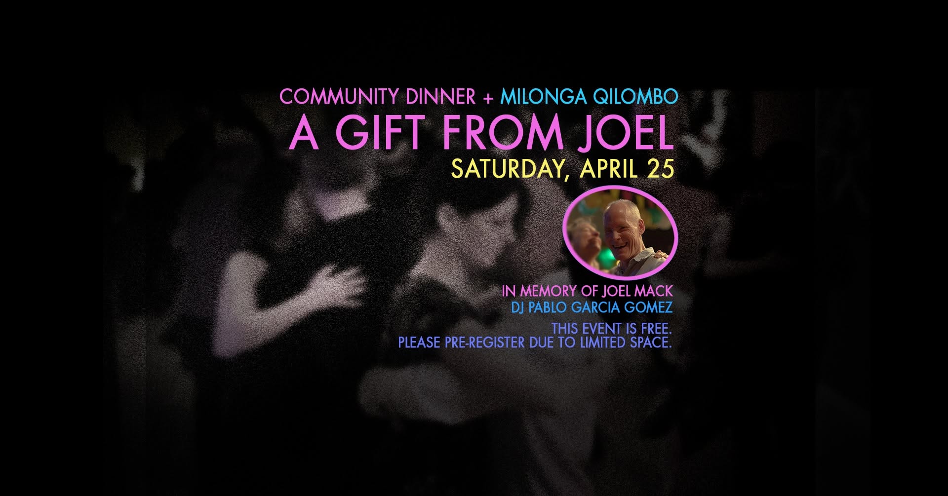 Milonga Qilombo + Community Dinner in Memory of Joel Mack