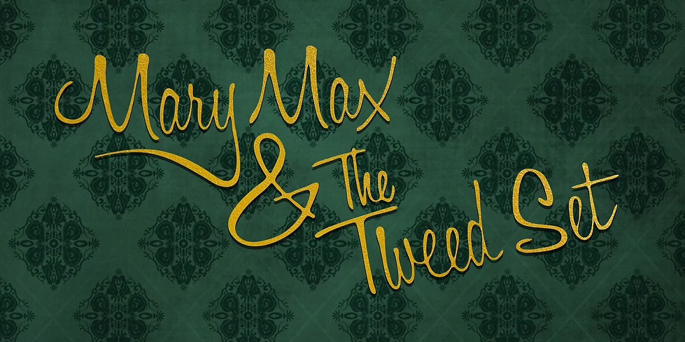 Swing On In Social with Live Band Mary Max and the Tweed Set