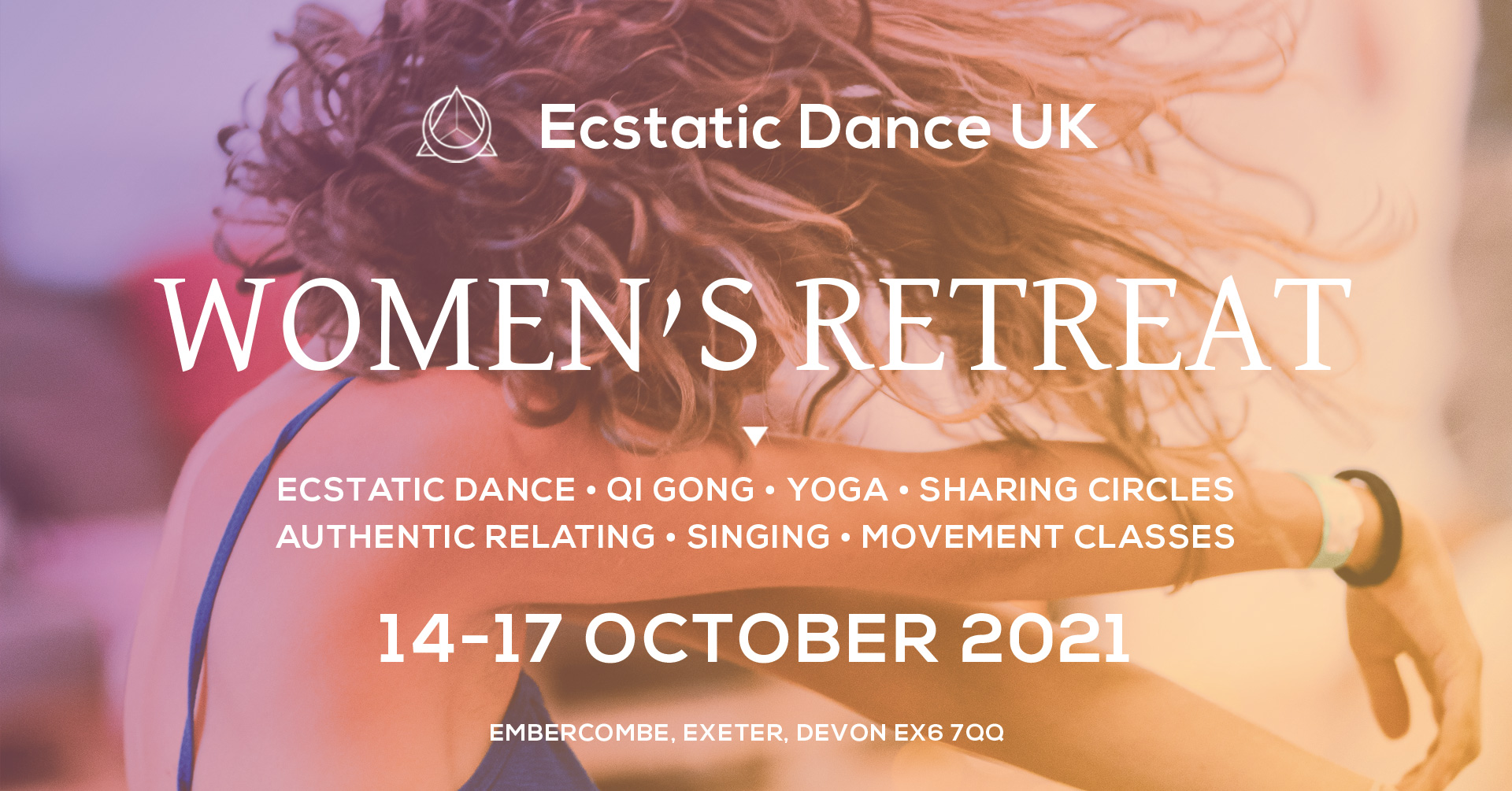 Ecstatic Dance Women's Retreat • 14-17 Oct