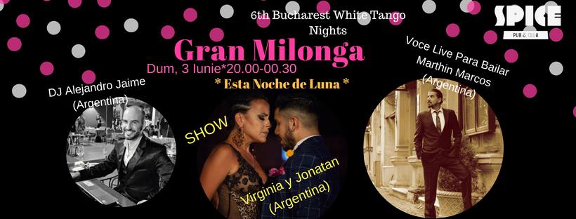 Gran Milonga 6th White Tango Nights. Show, Recital, DJ :)