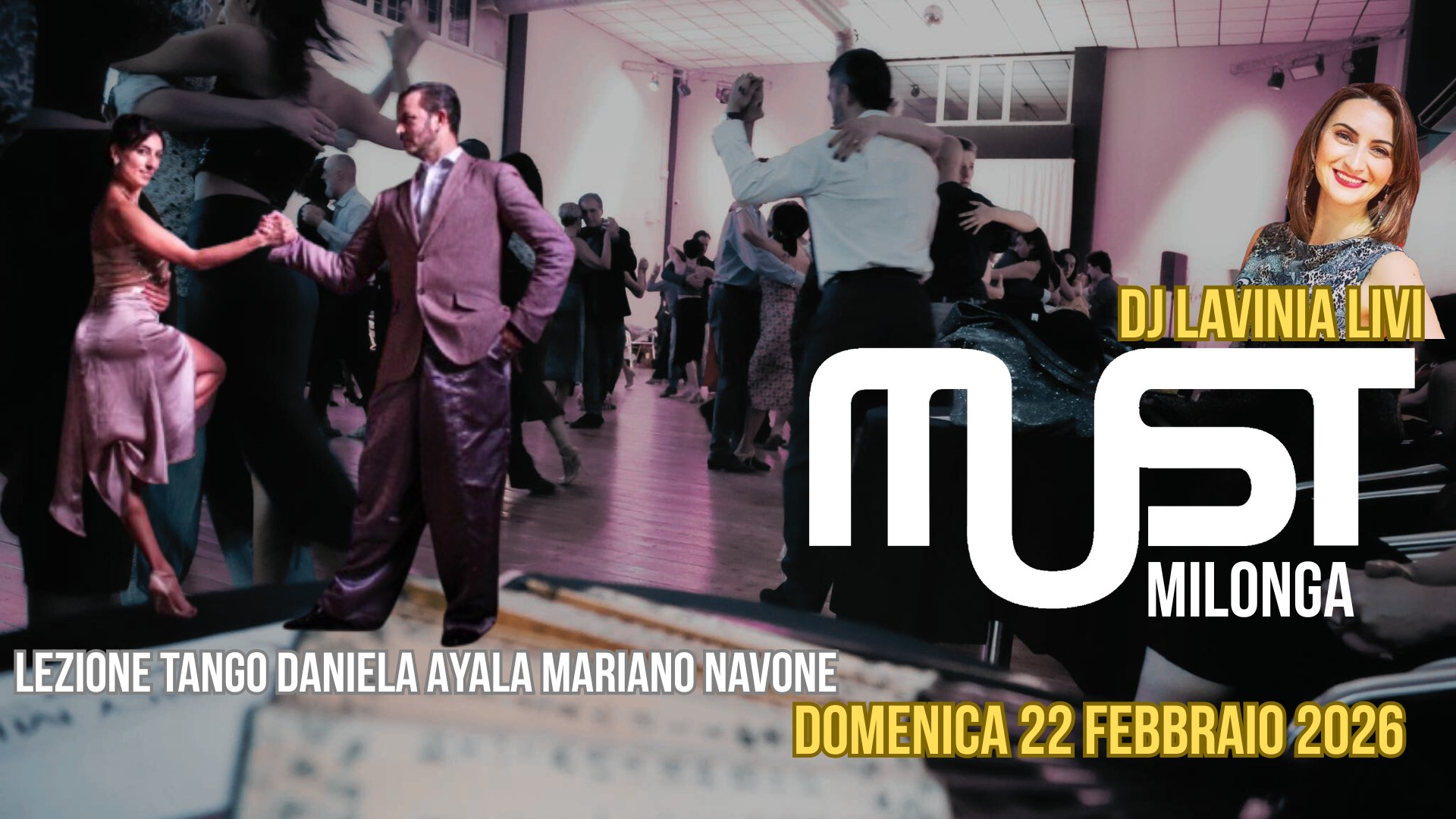 MUST Milonga - Dj Lavinia Livi - Lezione Tango Daniela Ayala & Mariano Navone - Domenica 22-02-2026
