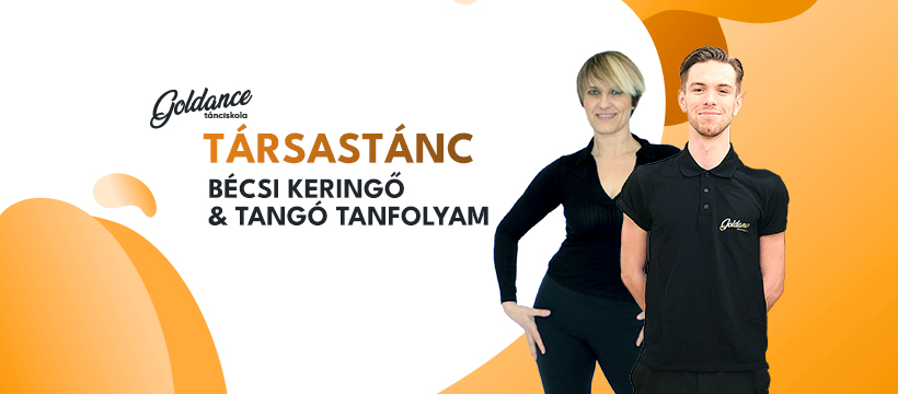 Bécsi keringő és Tangó tanfolyam Goldance Tánciskola