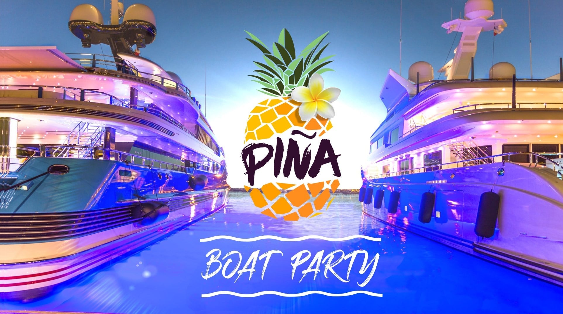 PIÑA - Boat Party