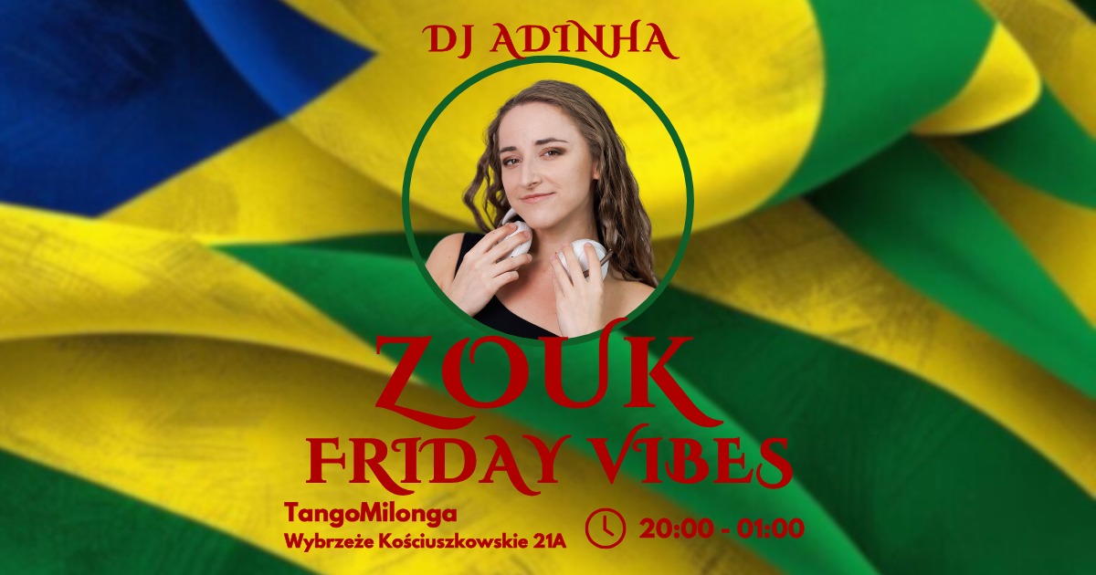 Zouk Friday Vibes Dj Adinha