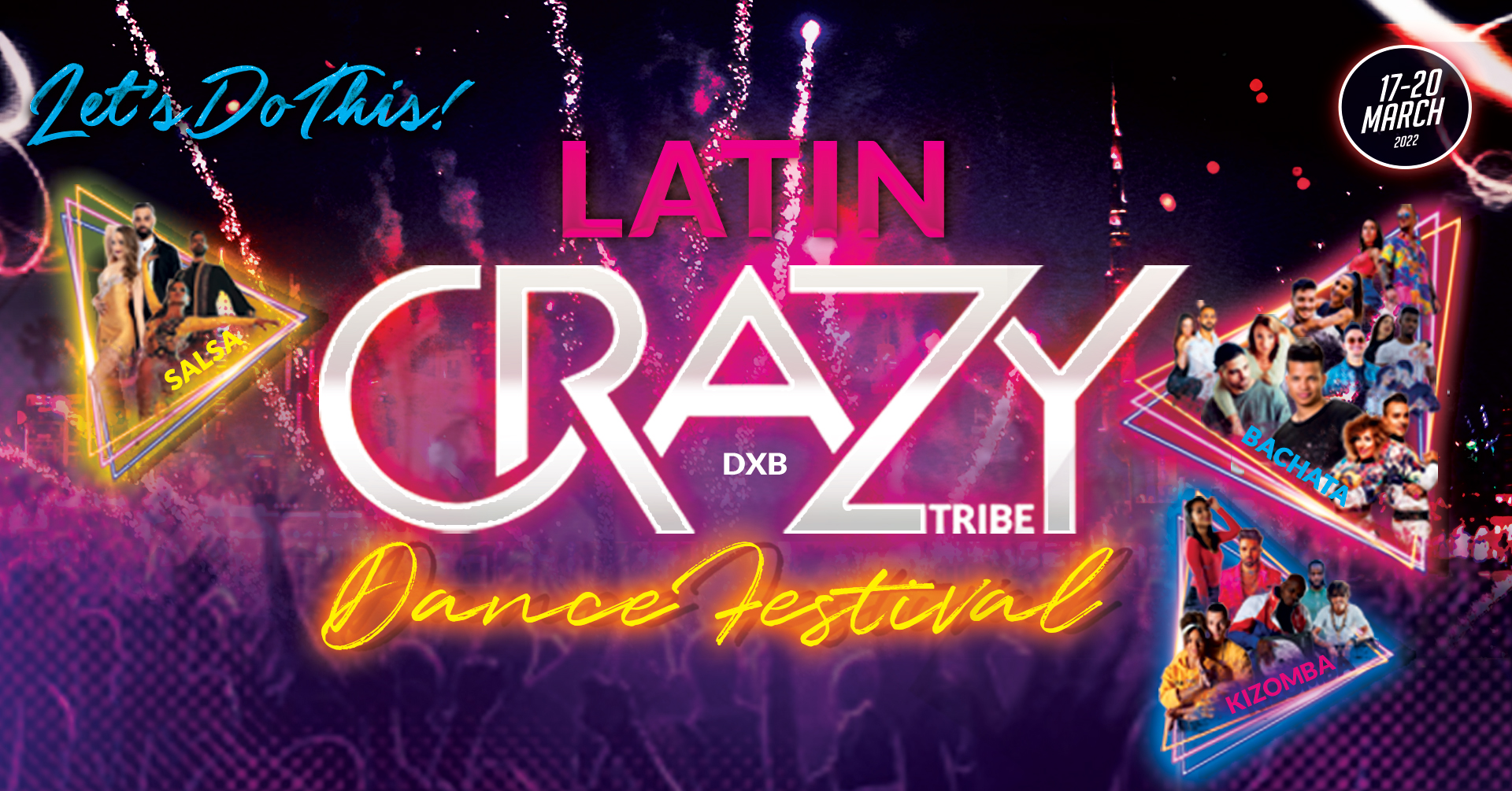 LATIN CRAZY TRIBE DANCE FESTIVAL - DUBAI