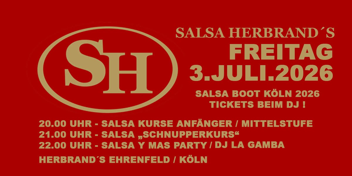 Salsa Herbrand´s - Freitag 3.7.2026 ! :-) SalsaBootKölnTickets ! :-)