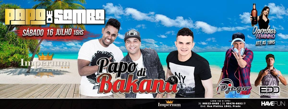 Sábado 16h - Papo de Samba com Papo Di Bakana + DJ Diego Ávila
