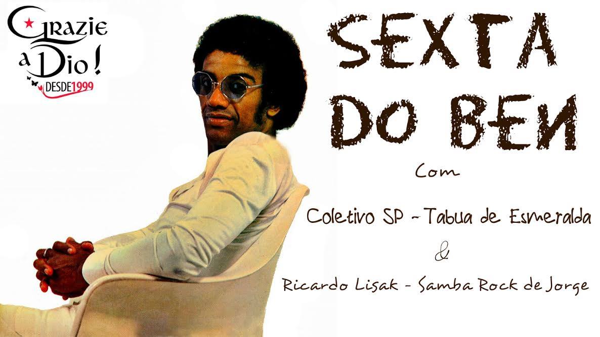Sexta do Bem - Sexta Benjor