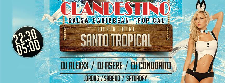 CLANDESTINO SANTO TROPICAL