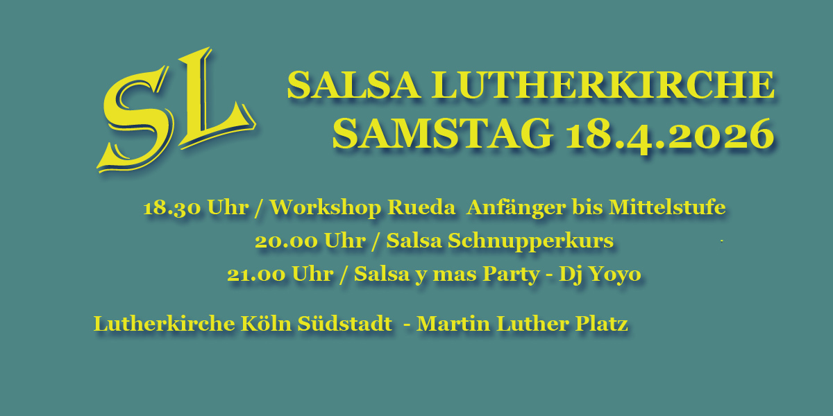 Salsa Lutherkirche - Samstag 18.April 2026 - Workshop Party - SALSABOOTKÖLN 26 TICKETS !