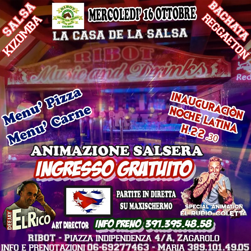 Mercoledi' 16 Ottobre-Ribot La Casa De La Salsa-Entry Gratuito