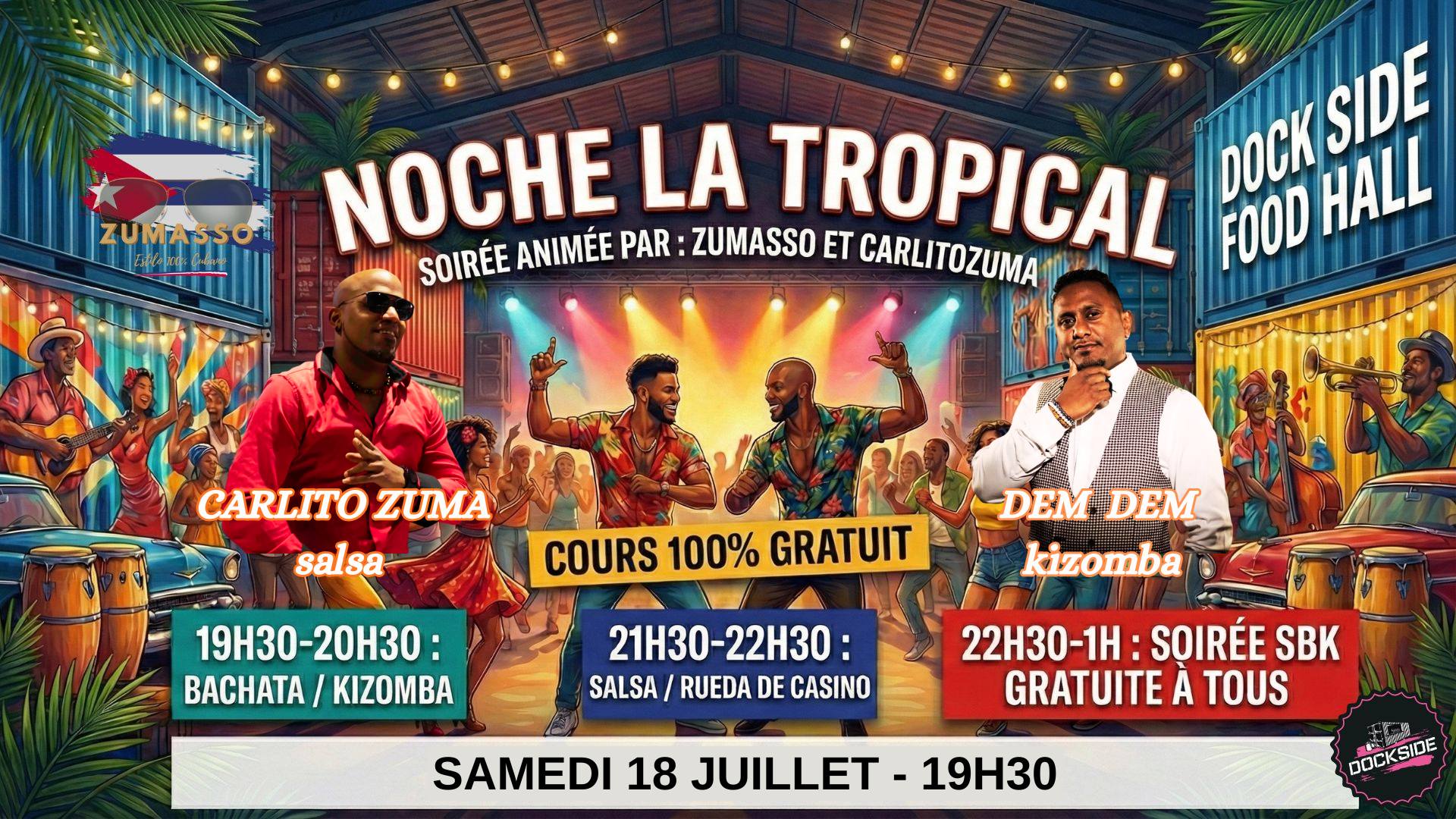 "NOCHE LA TROPICAL" *cours et soirée 100% gratuits*