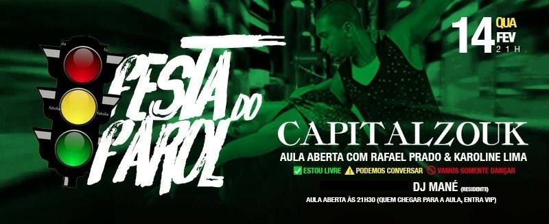 Lista encerrada Capital Zouk Noite do Farol 14-02-18