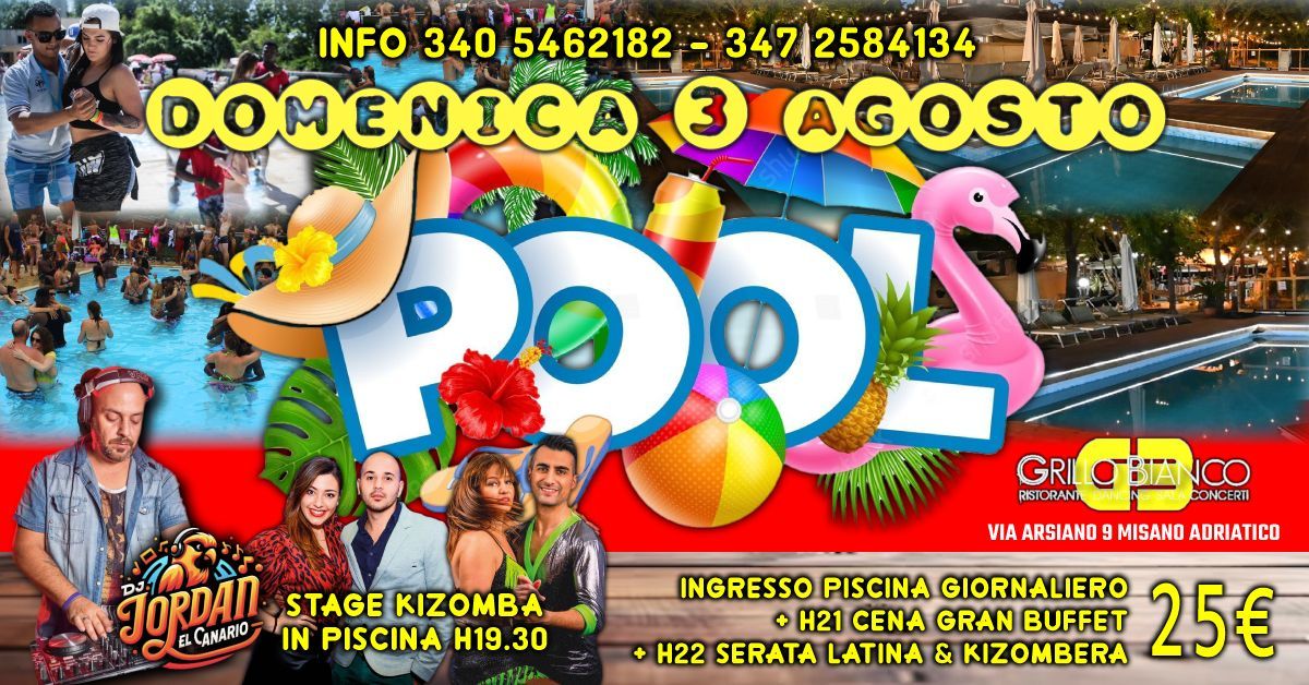 POOL PARTY Latino Kizombero_Domenica 3 Agosto_Piscina Grillo Bianco 2 Misano Adriatico