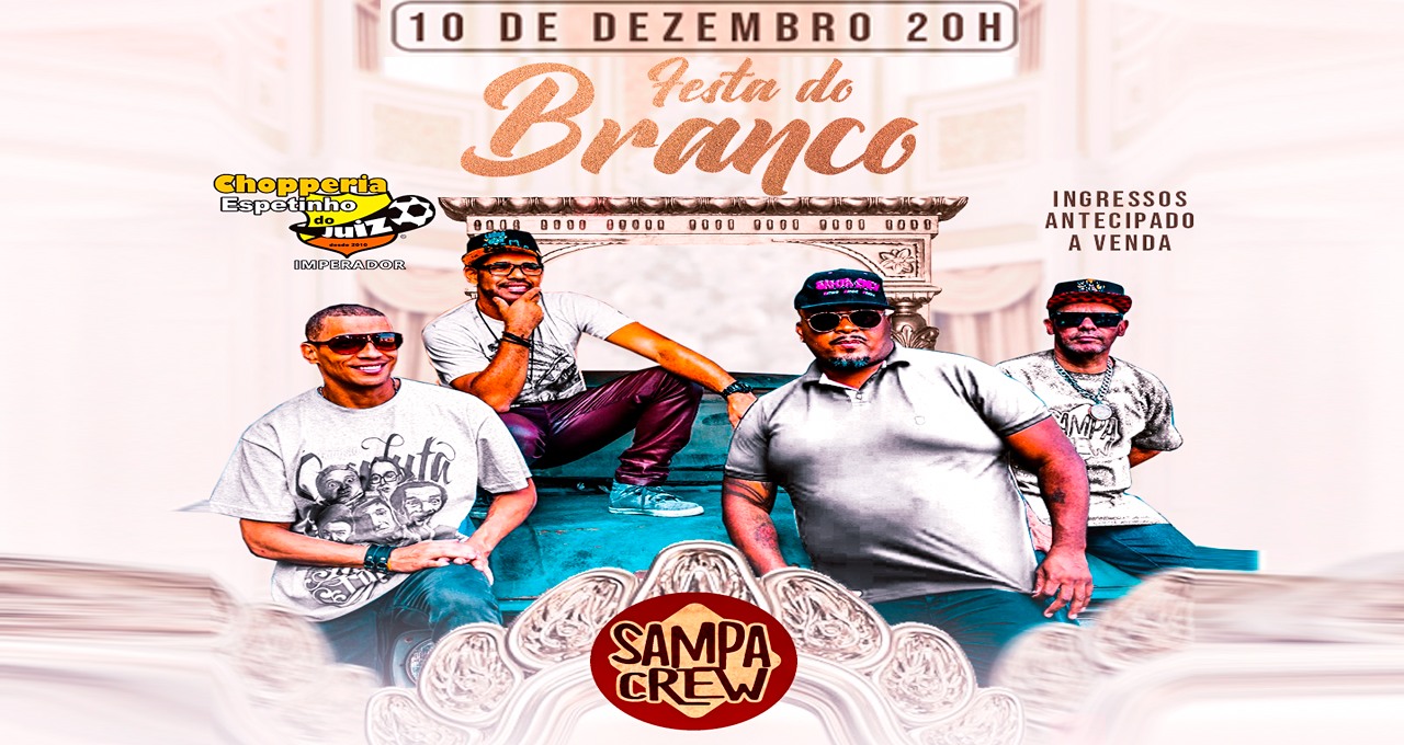 10.DEZ. TEM SAMPA CREW E CONVIDADOS NO JUIZ IMPERADOR