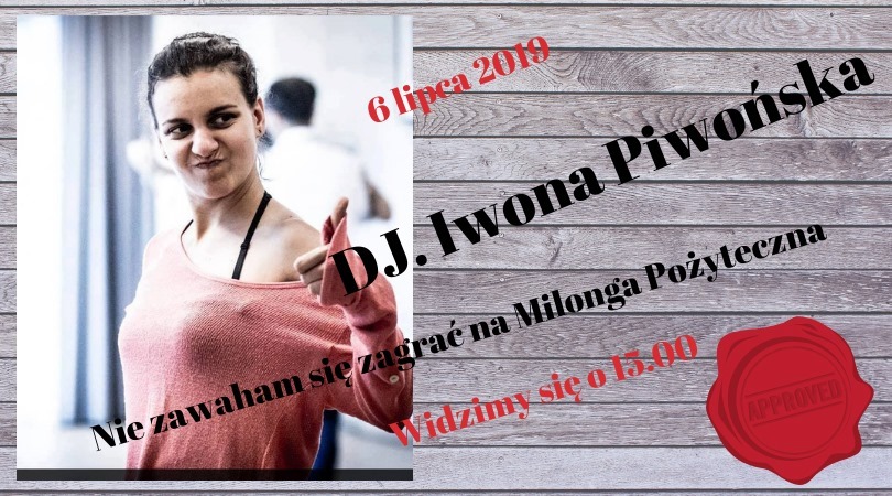 Milonga Pożyteczna z DJ Iwona Piwońska z Poznania