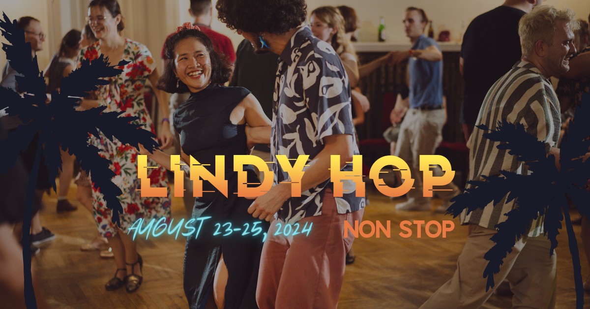 Lindy Hop Non Stop 2024