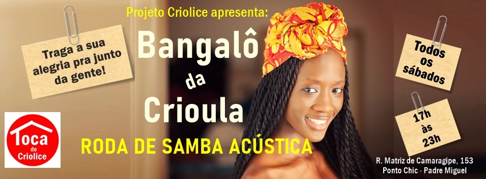 Projeto Criolice - Bangalô da Crioula