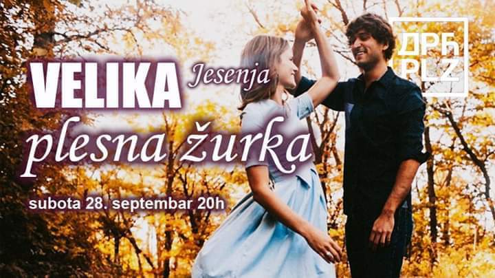 Velika Jesenja Plesna Žurka Dorćol Platz subota 28. septembar