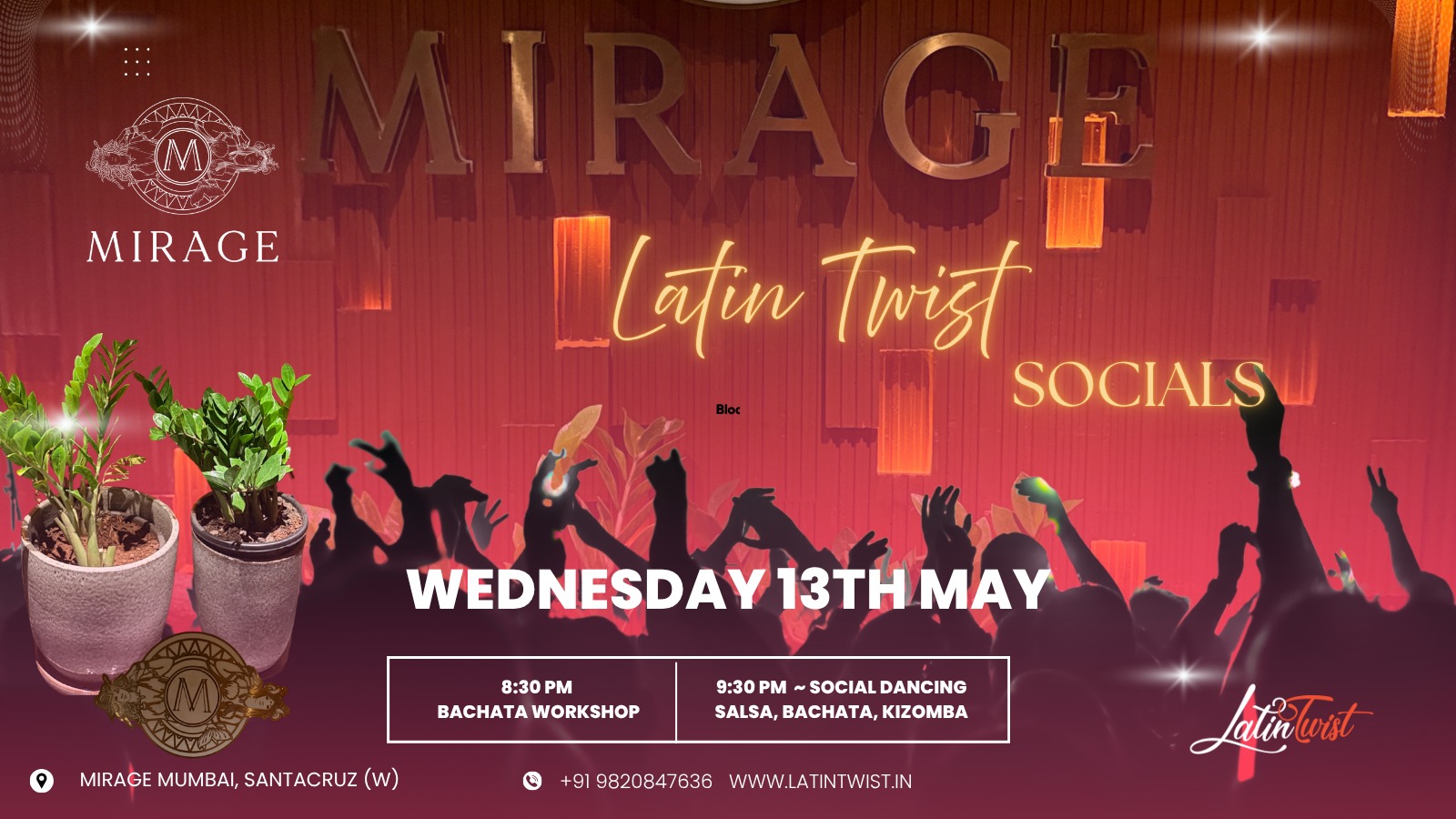 Wednesday 13th May 2026 - Latin Twist Party @ Mirage Santacruz Mumbai I Salsa- Bachata-Kizomba