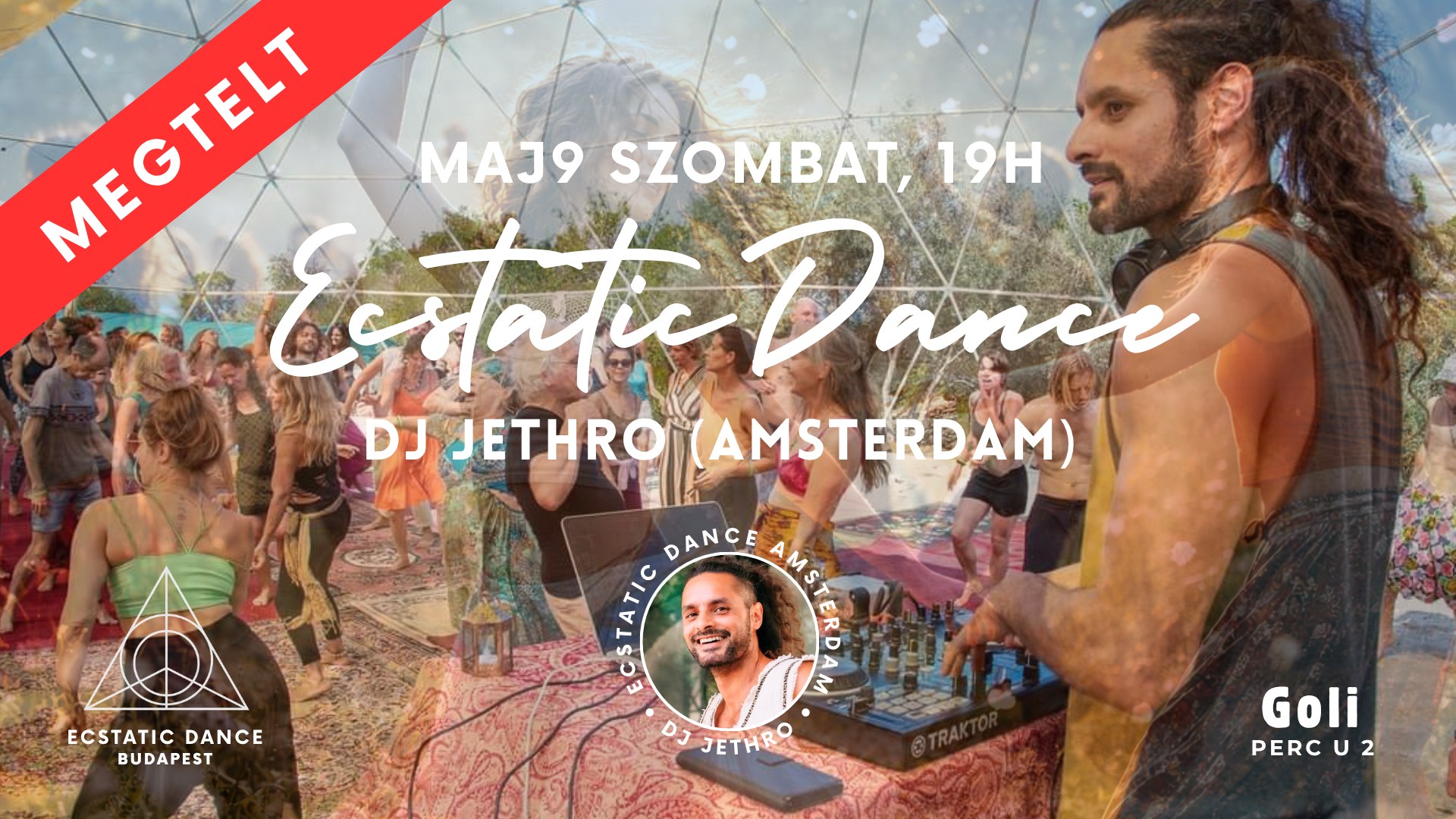 MEGTELT - Ecstatic Dance Goli Dj Jethro (Amsterdam)