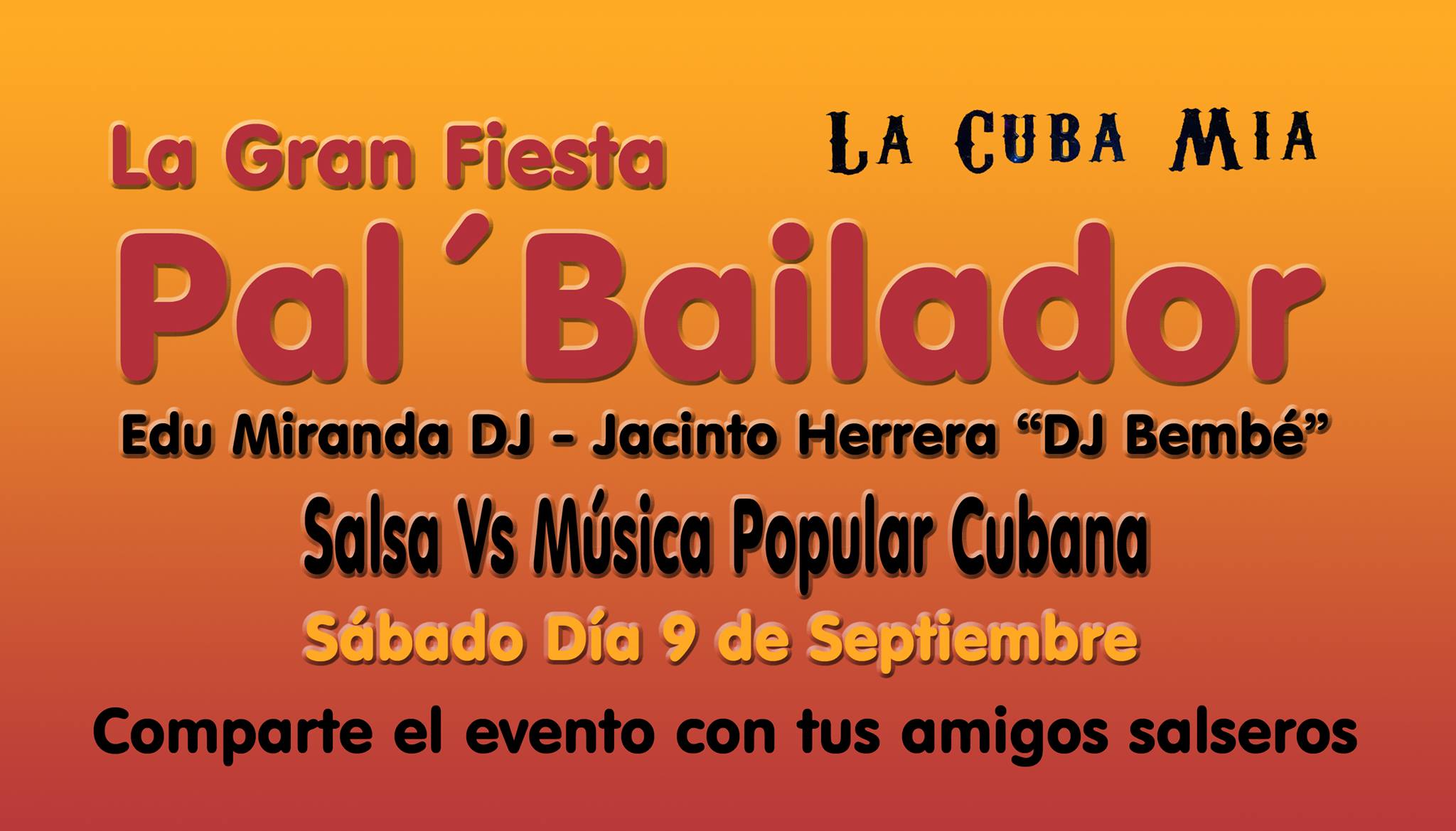 ★ La Gran Fiesta Salsera Pal´Bailador ★