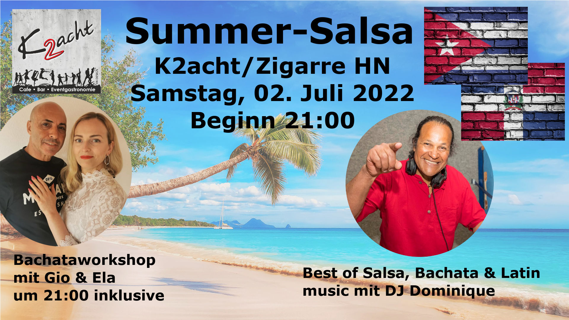Summer-Salsa-Party K2acht Zigarre HN DJ Dominique Bachataworkshop Gio&Ela inkl.