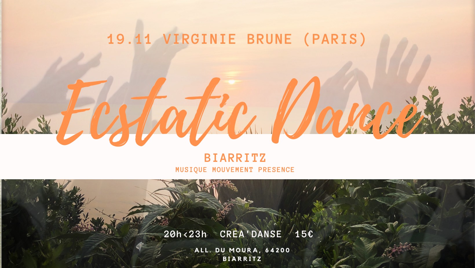 Ecstatic Dance Biarritz* nouvelle vague sous la guidance musicale de Virginie Brune (Paris)