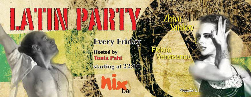 Latin Party ....Dance Mix at Nix .....