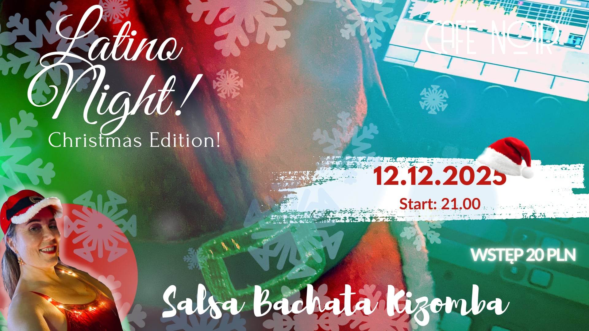 🎄 LATINO NIGHT ŚWIĄTECZNA EDYCJA! 🎄 I Salsa*Bachata*Kizomba I 12.12 21:00 I Cafe Noir 🖤☕