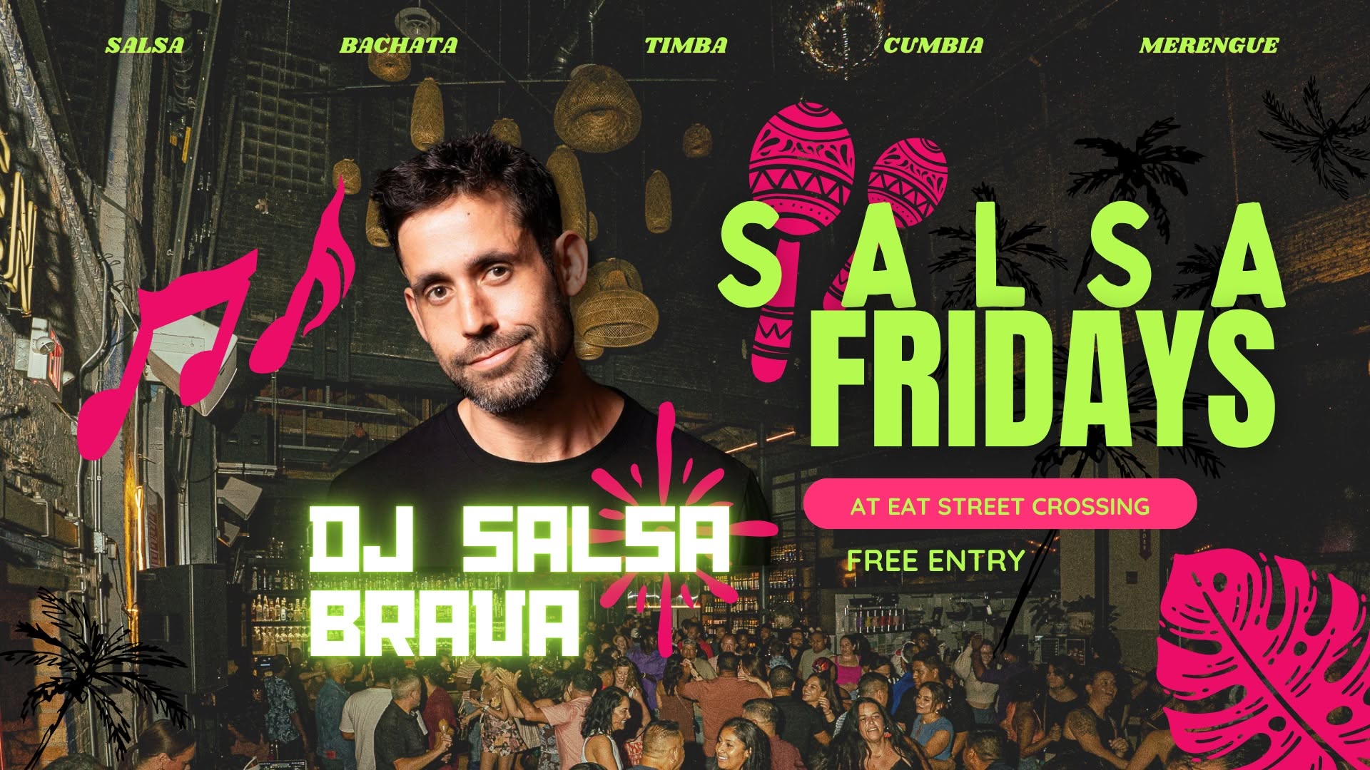 SALSA BRAVA EAT STREET CROSSING OCT 23rd