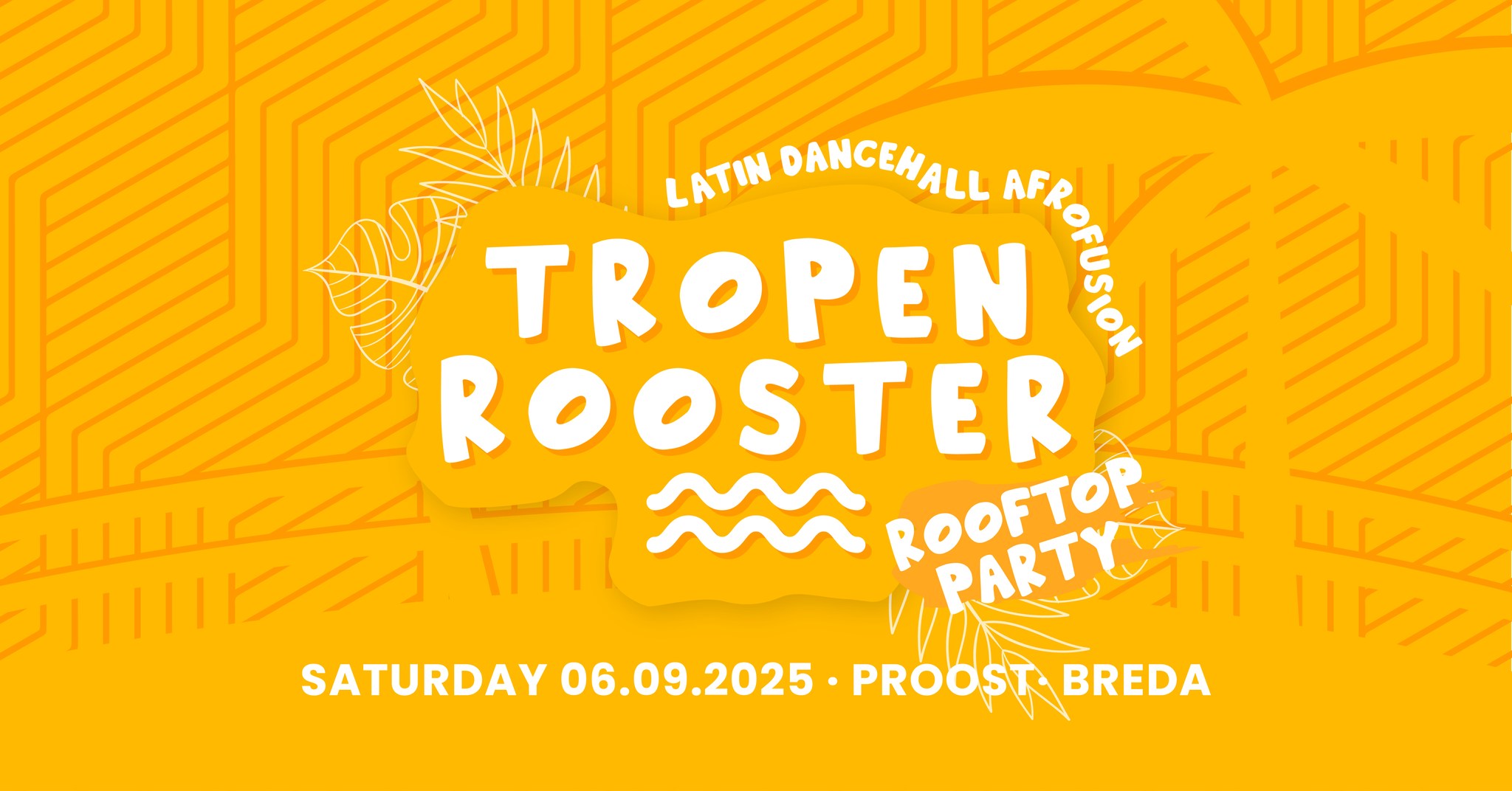 TROPENROOSTER π§‘ Breda Rooftop Party Proost