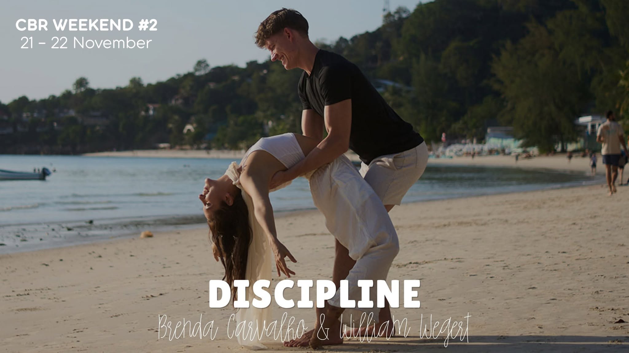 DISCIPLINE - Brazilian Zouk Weekender with International Teachers Brenda & William